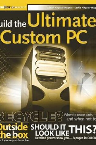 Cover of Build Your Own PC (ExtremeTech)