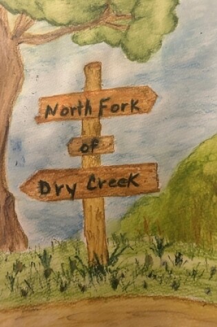 Cover of North Fork of Dry Creek