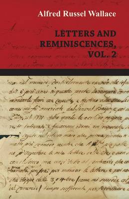 Book cover for Alfred Russel Wallace: Letters and Reminiscences, Vol. 2