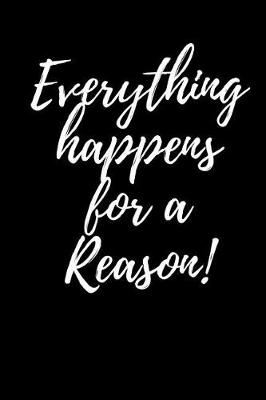 Book cover for Everything Happens for a Reason