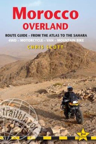 Cover of Morocco Overland - Route Guide: From the Atlas to the Sahara