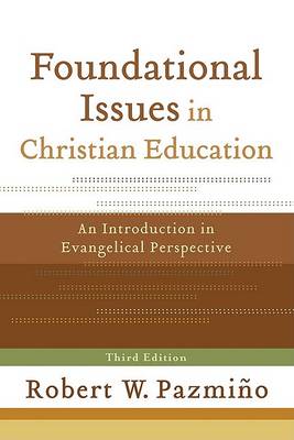 Book cover for Foundational Issues in Christian Education