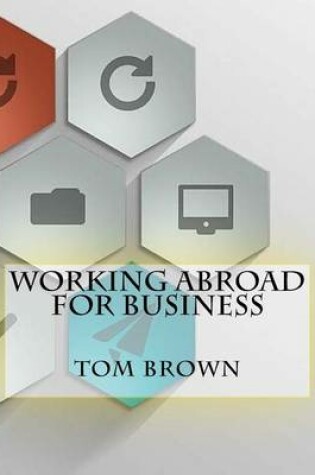 Cover of Working Abroad for Business