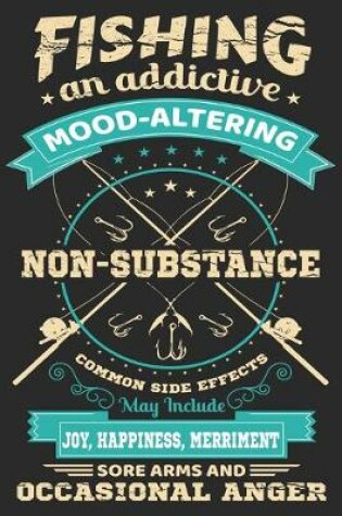 Cover of Fishing an addictive mood altering common side effects may include joy happiness merriment sore arms and occasional anger