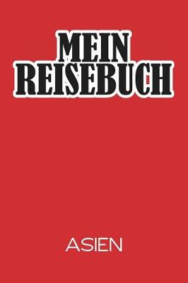 Book cover for Mein Reisebuch Asien