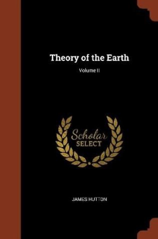 Cover of Theory of the Earth; Volume II