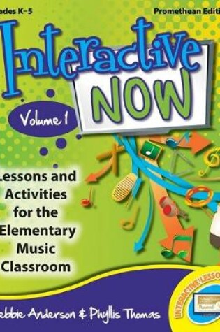 Cover of Interactive Now - Vol. 1 (Promethean Edition)