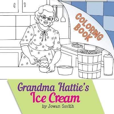 Book cover for Grandma Hattie's Ice Cream Coloring Book