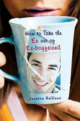 Book cover for How to Take the Ex Out of Ex-Boyfriend