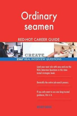 Cover of Ordinary seamen RED-HOT Career Guide; 2567 REAL Interview Questions