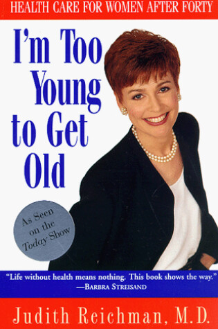 Cover of I'm Too Young to Get Old