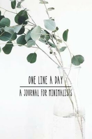 Cover of One Line a Day. a Journal for Minimalists