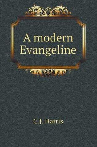 Cover of A modern Evangeline