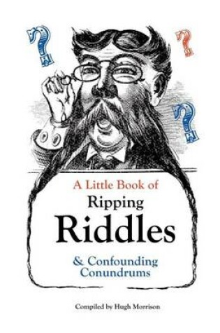 Cover of A Little Book of Ripping Riddles and Confounding Conundrums