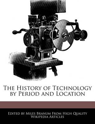 Book cover for The History of Technology by Period and Location