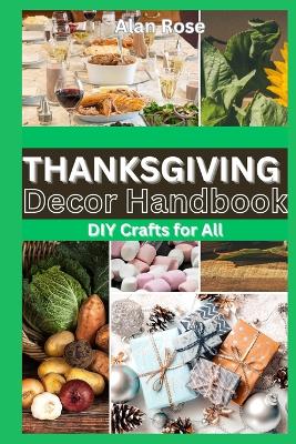 Book cover for Thanksgiving Decor Handbook