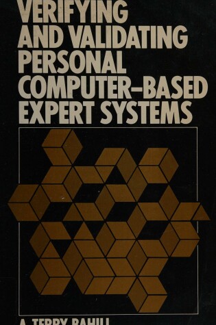 Cover of Verifying and Validating Personal Computer Based Expert Systems