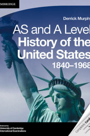 Cover of Cambridge AS Level and A Level History of the United States 1840-1968 Coursebook