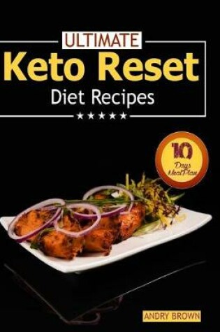 Cover of Ultimate Keto Reset Diet Recipes