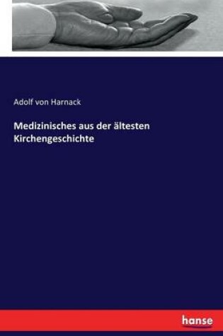 Cover of Medizinisches aus der altesten Kirchengeschichte