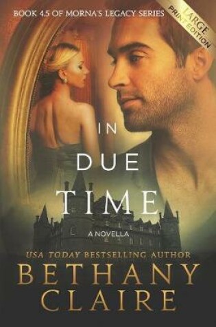 Cover of In Due Time - A Novella (Large Print Edition)