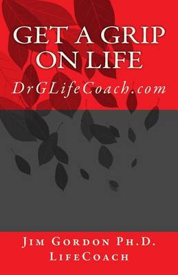 Book cover for Get a Grip on LIFE