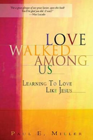 Cover of Love Walked Among Us