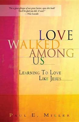 Book cover for Love Walked Among Us