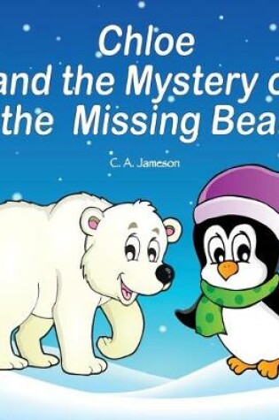 Cover of Chloe and the Mystery of the Missing Bear