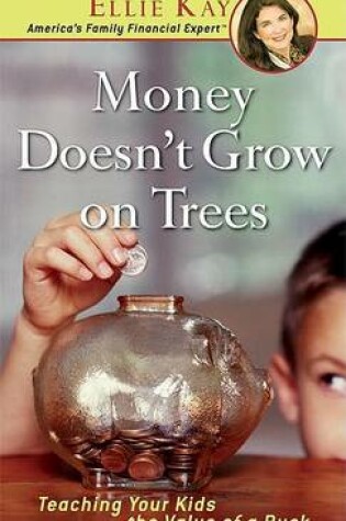 Cover of Money Doesnt Grow on Trees
