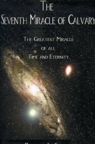 Cover of The Seventh Miracle of Calvary