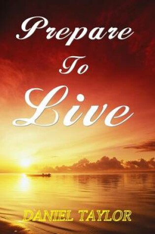 Cover of Prepare To Live