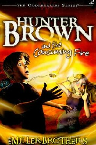 Cover of Hunter Brown and the Consuming Fire