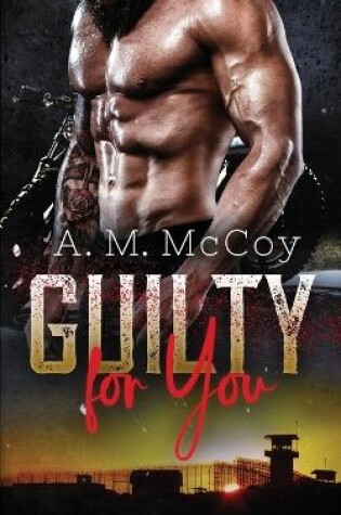 Cover of Guilty For You