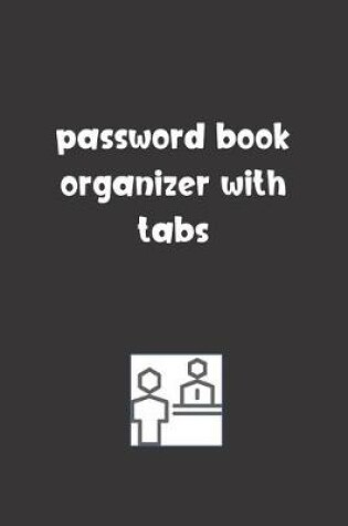 Cover of Password Book Organizer With Tabs