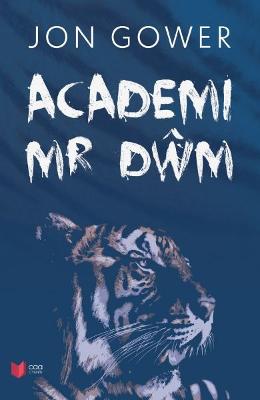 Book cover for Academi Mr Dŵm