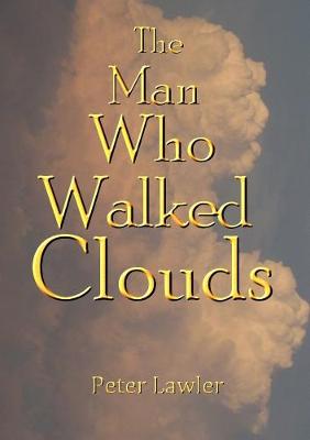 Book cover for The Man Who Walked Clouds