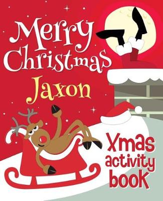 Book cover for Merry Christmas Jaxon - Xmas Activity Book