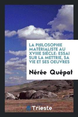 Book cover for La Philosophie Materialiste Au Xviiie Siecle
