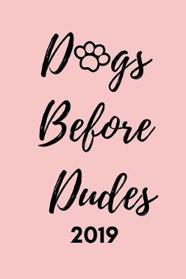 Book cover for Dogs Before Dudes 2019