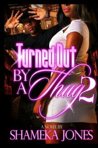 Cover of Turned Out By A Thug 2