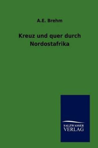 Cover of Kreuz und quer durch Nordostafrika