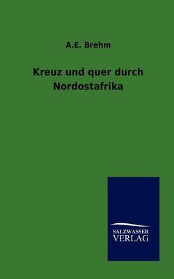 Book cover for Kreuz und quer durch Nordostafrika