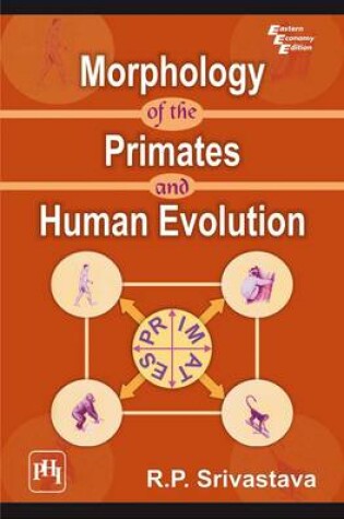 Cover of Morphology of the Primates and Human Evolution