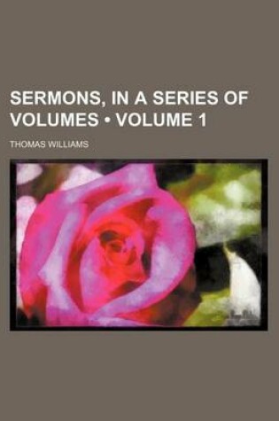 Cover of Sermons, in a Series of Volumes (Volume 1)