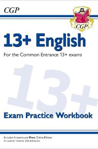 Cover of 13+ English Exam Practice Workbook for the Common Entrance Exams