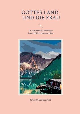 Book cover for Gottes Land. - Und die Frau