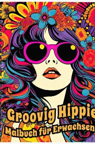 Cover of Groovig Hippie Malbuch für Erwachsene