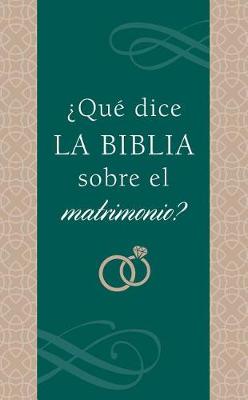 Book cover for ?que Dice La Biblia Sobre El Matrimonio?