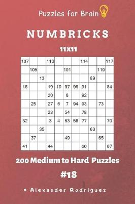 Cover of Puzzles for Brain - Numbricks 200 Medium to Hard Puzzles 11x11 vol. 18